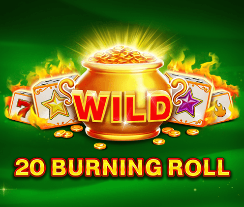 20 Burning Roll