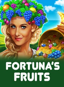Fortuna's Fruits
