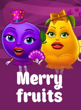 Merry Fruits